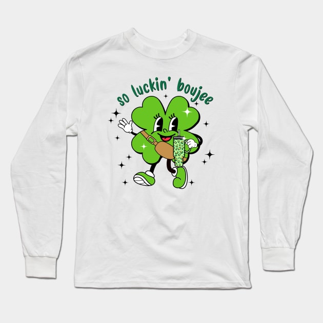 So Luckin' Boujee St. Patricks Day Long Sleeve T-Shirt by Nessanya